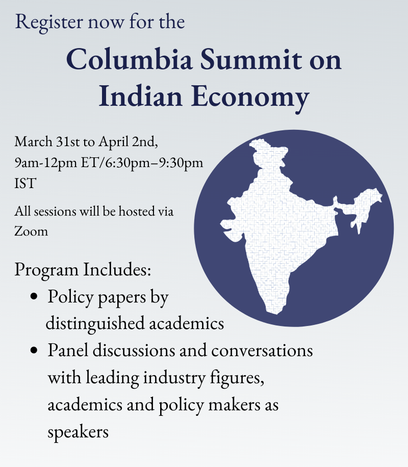 A poster reads: Register Now for the Columbia Summit on Indian Economy. The link redirects you to the zoom registration page for this summit. 